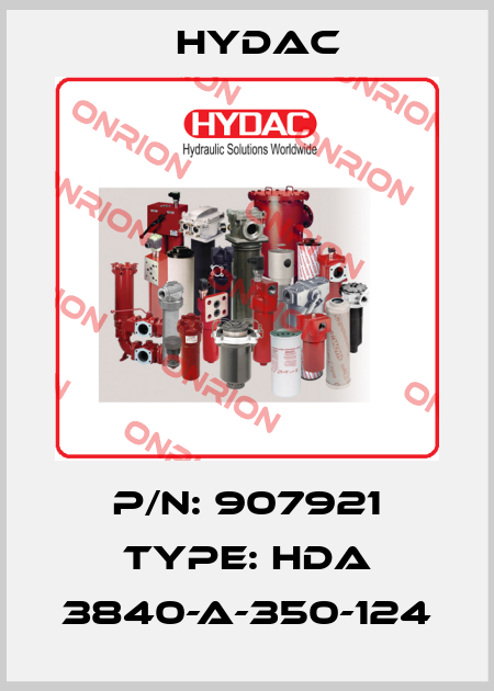 P/N: 907921 Type: HDA 3840-A-350-124 Hydac