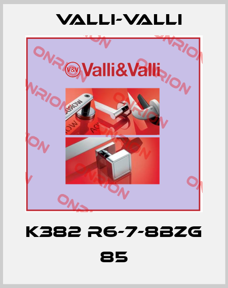 K382 R6-7-8BZG  85 VALLI-VALLI