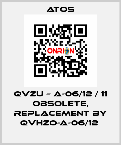 QVZU – A-06/12 / 11 obsolete, replacement by QVHZO-A-06/12  Atos