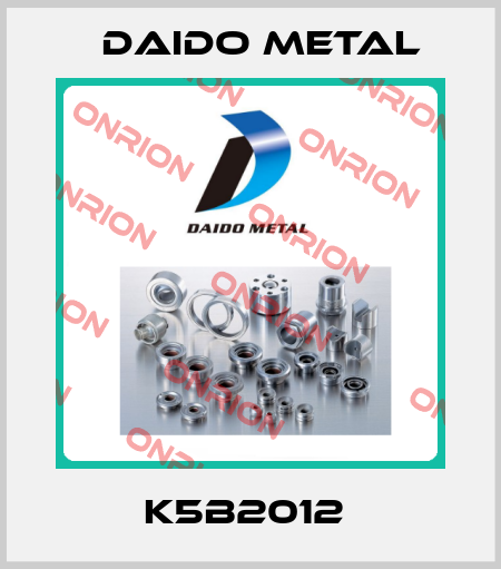 K5B2012  Daido Metal