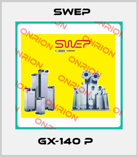 GX-140 P   Swep
