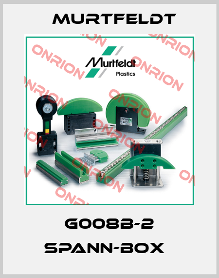 G008B-2 SPANN-BOX   Murtfeldt