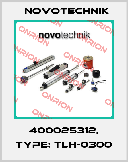 400025312, Type: TLH-0300 Novotechnik