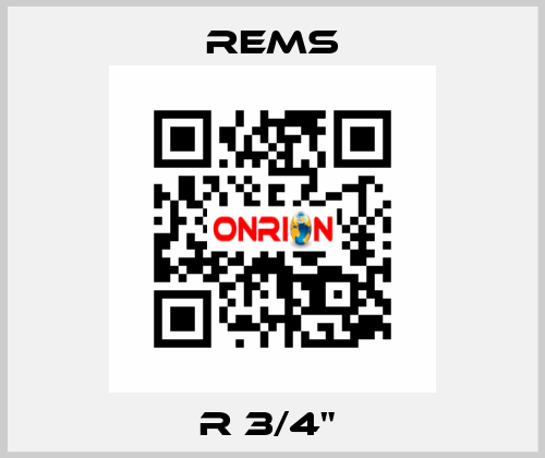 R 3/4"  Rems