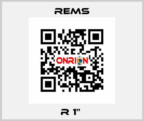 R 1"  Rems