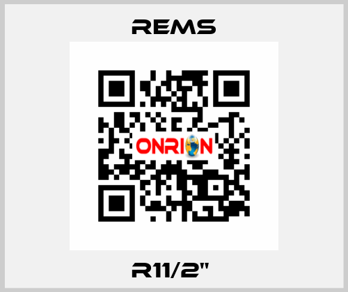 R11/2"  Rems