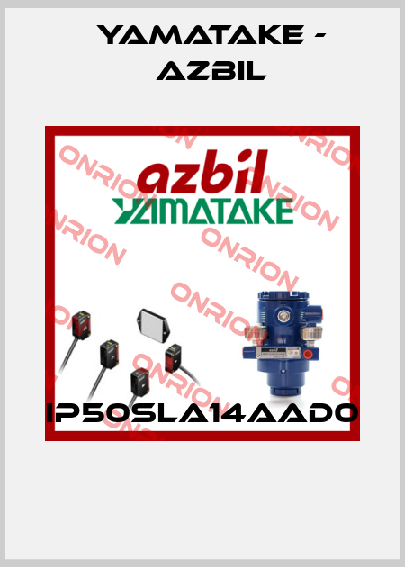 IP50SLA14AAD0  Yamatake - Azbil