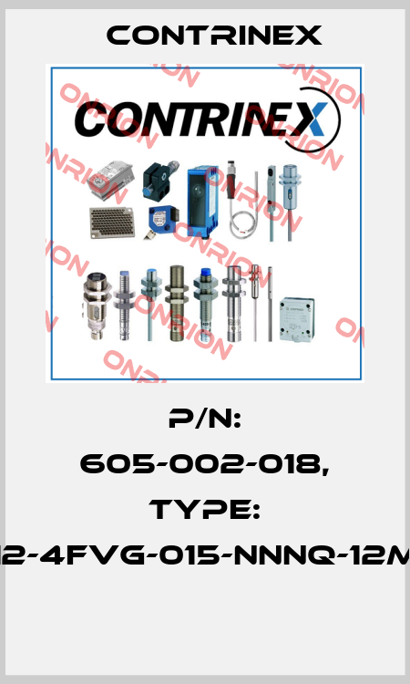 P/N: 605-002-018, Type: S12-4FVG-015-NNNQ-12MG  Contrinex