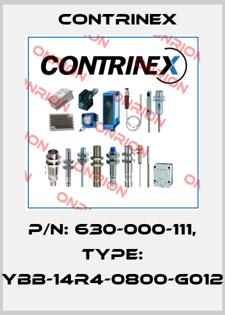 p/n: 630-000-111, Type: YBB-14R4-0800-G012 Contrinex