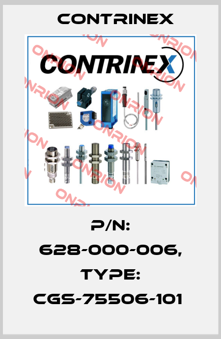 P/N: 628-000-006, Type: CGS-75506-101  Contrinex