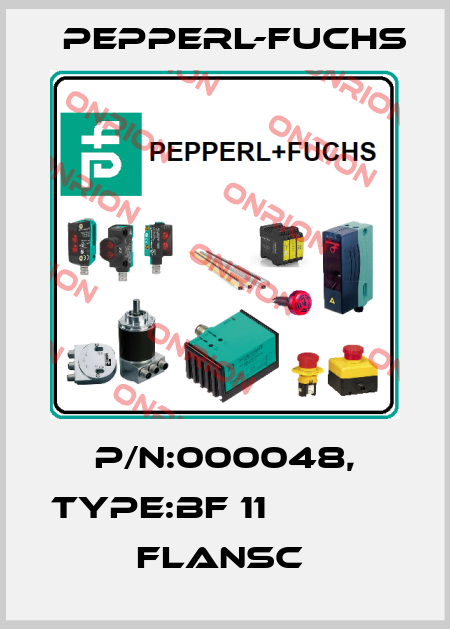 P/N:000048, Type:BF 11                   Flansc  Pepperl-Fuchs