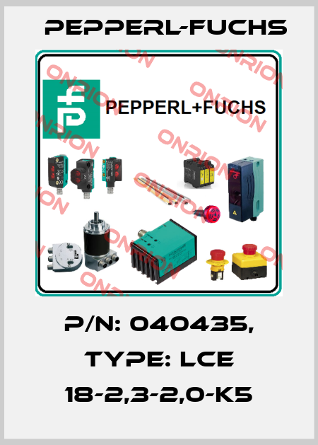 p/n: 040435, Type: LCE 18-2,3-2,0-K5 Pepperl-Fuchs
