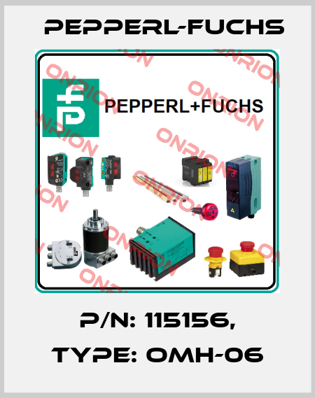 p/n: 115156, Type: OMH-06 Pepperl-Fuchs