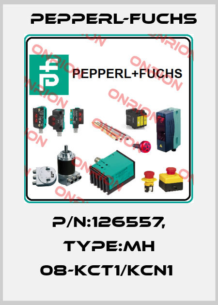 P/N:126557, Type:MH 08-KCT1/KCN1  Pepperl-Fuchs
