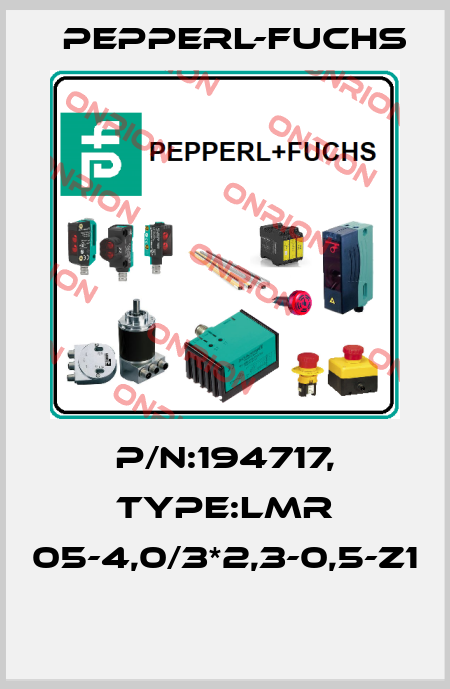 P/N:194717, Type:LMR 05-4,0/3*2,3-0,5-Z1  Pepperl-Fuchs