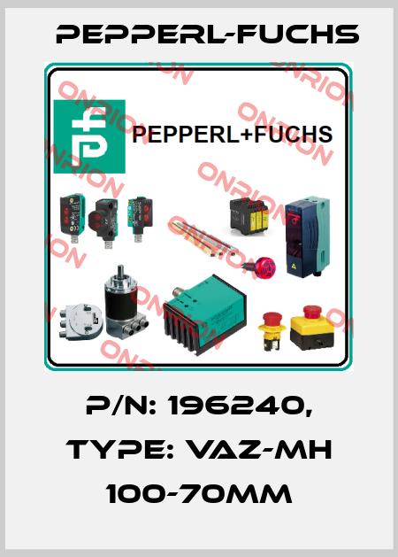 p/n: 196240, Type: VAZ-MH 100-70MM Pepperl-Fuchs