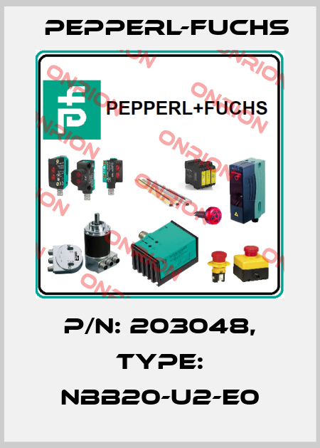 p/n: 203048, Type: NBB20-U2-E0 Pepperl-Fuchs