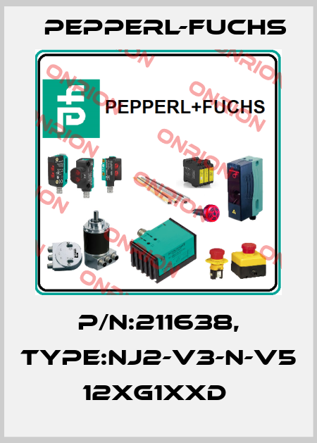 P/N:211638, Type:NJ2-V3-N-V5           12xG1xxD  Pepperl-Fuchs