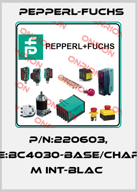 P/N:220603, Type:BC4030-BASE/CHARGER M INT-BLAC  Pepperl-Fuchs