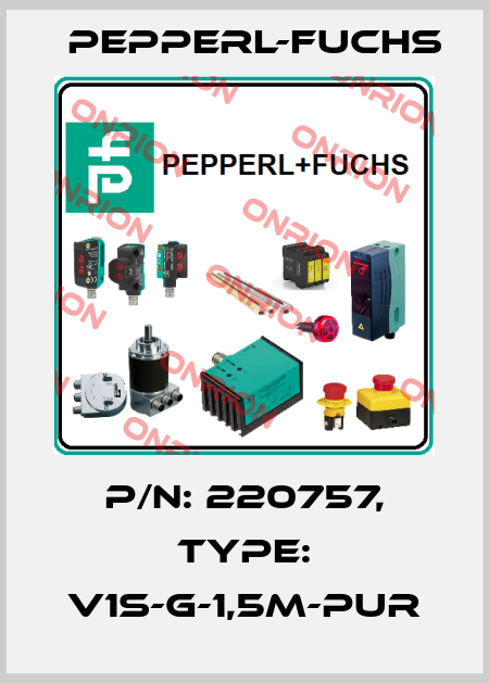 p/n: 220757, Type: V1S-G-1,5M-PUR Pepperl-Fuchs