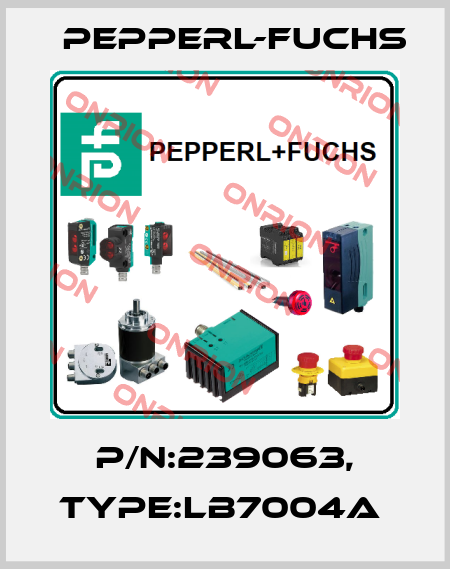 P/N:239063, Type:LB7004A  Pepperl-Fuchs