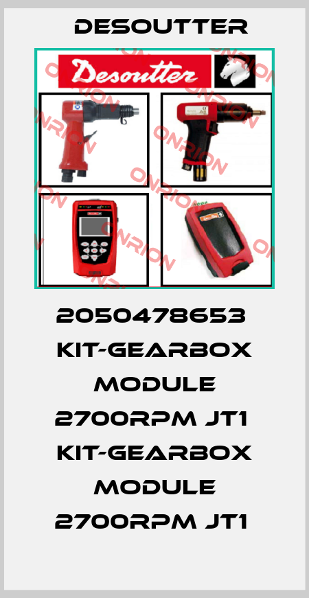 2050478653  KIT-GEARBOX MODULE 2700RPM JT1  KIT-GEARBOX MODULE 2700RPM JT1  Desoutter
