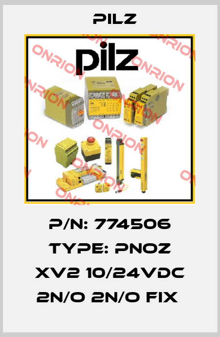 P/N: 774506 Type: PNOZ XV2 10/24VDC 2n/o 2n/o fix  Pilz