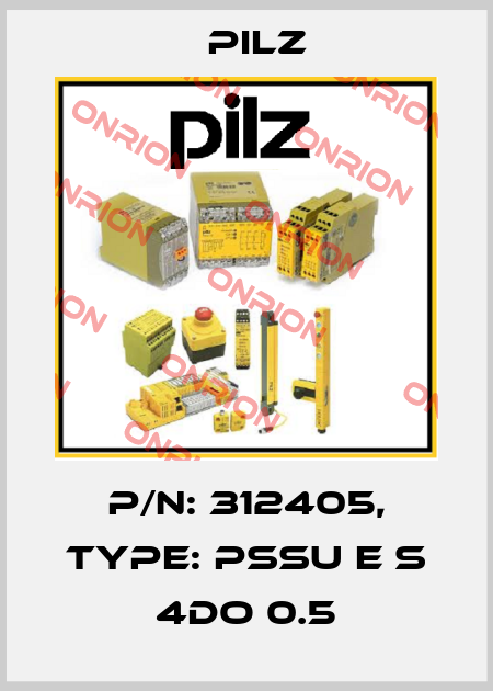 p/n: 312405, Type: PSSu E S 4DO 0.5 Pilz