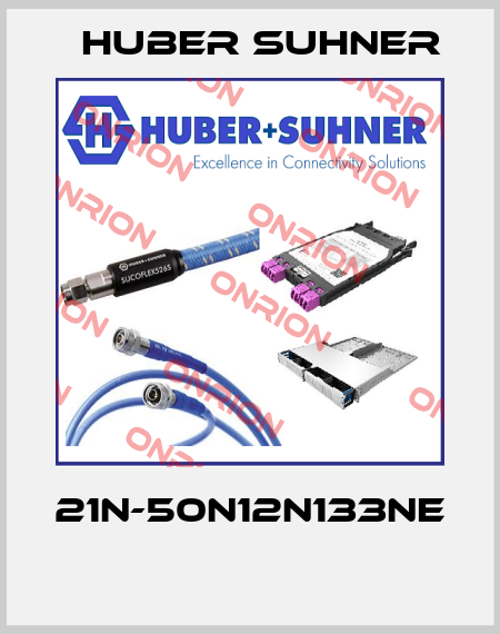 21N-50N12N133NE  Huber Suhner