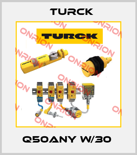 Q50ANY W/30  Turck