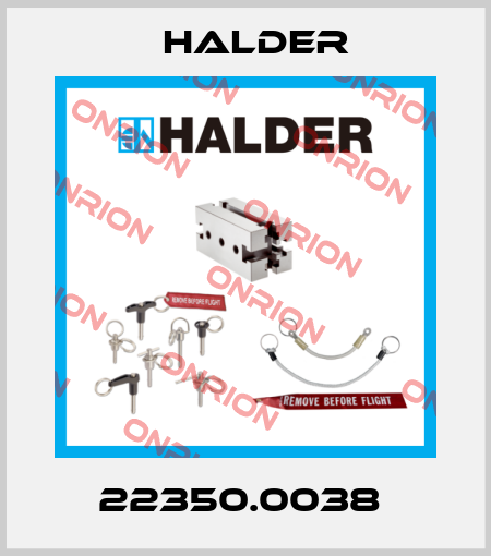22350.0038  Halder