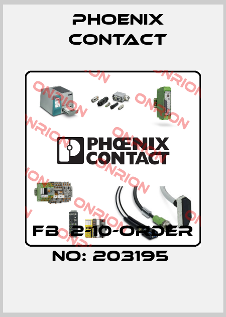 FB  2-10-ORDER NO: 203195  Phoenix Contact