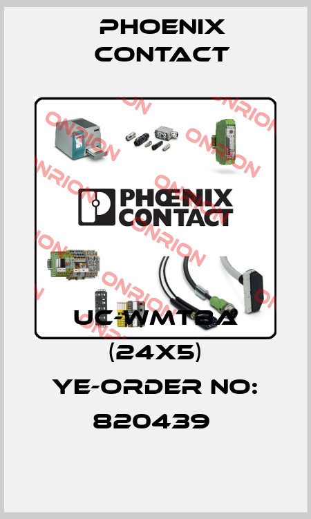 UC-WMTBA (24X5) YE-ORDER NO: 820439  Phoenix Contact