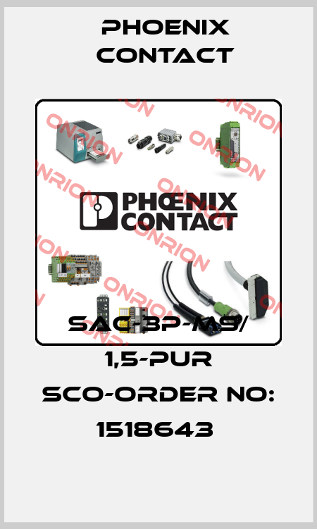 SAC-3P-MS/ 1,5-PUR SCO-ORDER NO: 1518643  Phoenix Contact