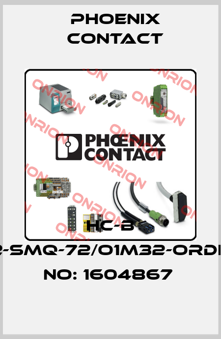 HC-B 32-SMQ-72/O1M32-ORDER NO: 1604867  Phoenix Contact