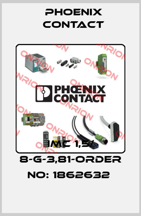 IMC 1,5/ 8-G-3,81-ORDER NO: 1862632  Phoenix Contact