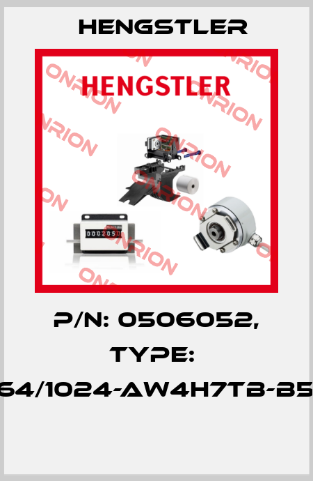 P/N: 0506052, Type:  RI64/1024-AW4H7TB-B5-O  Hengstler