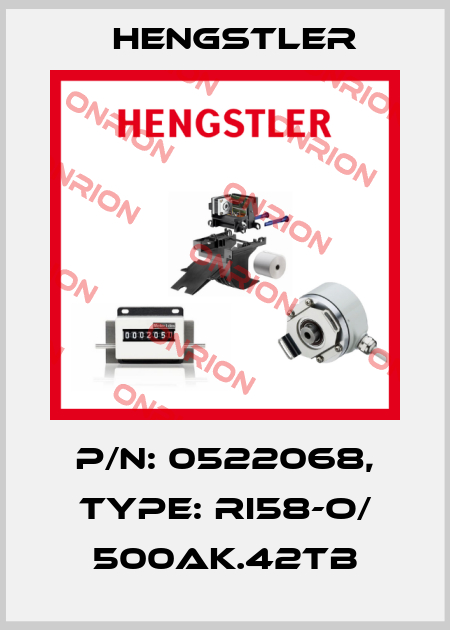 p/n: 0522068, Type: RI58-O/ 500AK.42TB Hengstler