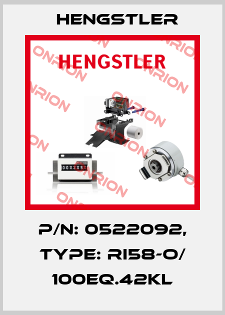 p/n: 0522092, Type: RI58-O/ 100EQ.42KL Hengstler