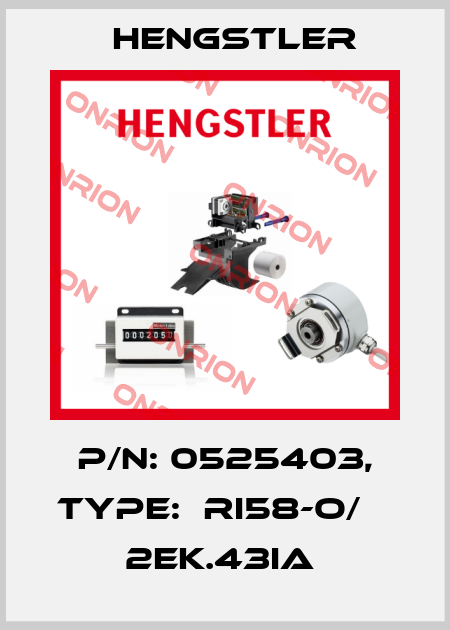 P/N: 0525403, Type:  RI58-O/    2EK.43IA  Hengstler
