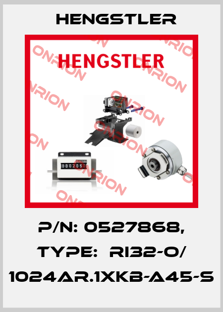 P/N: 0527868, Type:  RI32-O/ 1024AR.1XKB-A45-S Hengstler