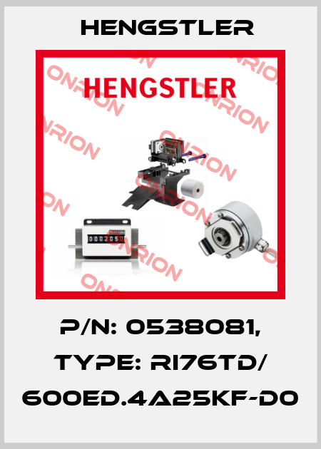 p/n: 0538081, Type: RI76TD/ 600ED.4A25KF-D0 Hengstler