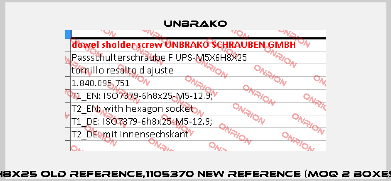 UPS-M5X6H8X25 old reference,1105370 new reference (MOQ 2 boxes x50 pcs.)  Unbrako