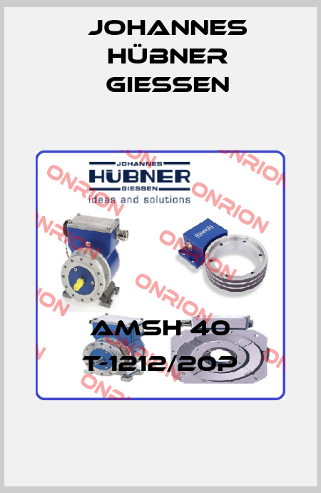 AMSH 40 T-1212/20P Johannes Hübner Giessen