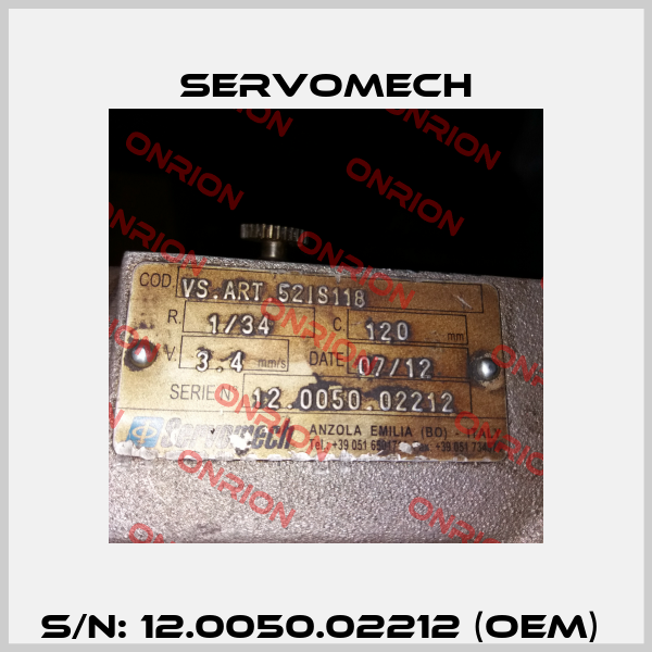 S/N: 12.0050.02212 (OEM)  Servomech