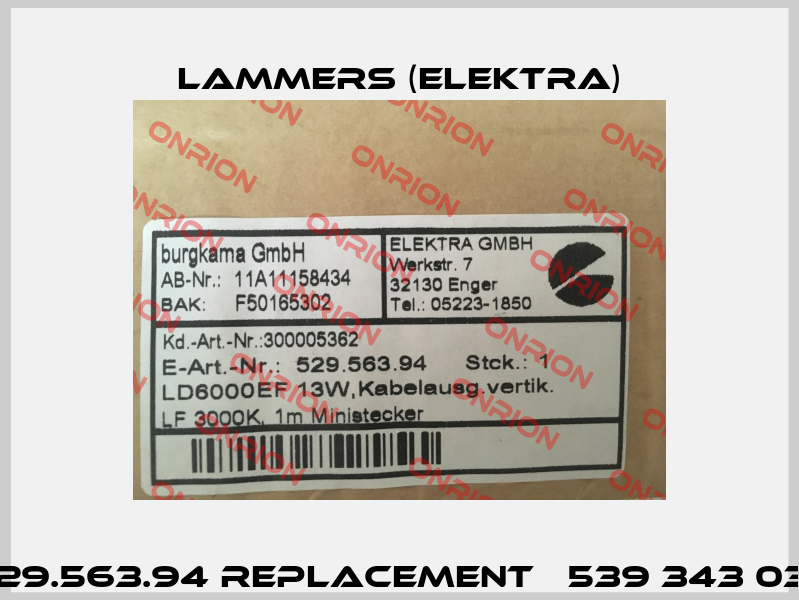 529.563.94 replacement   539 343 03   Lammers (Elektra)