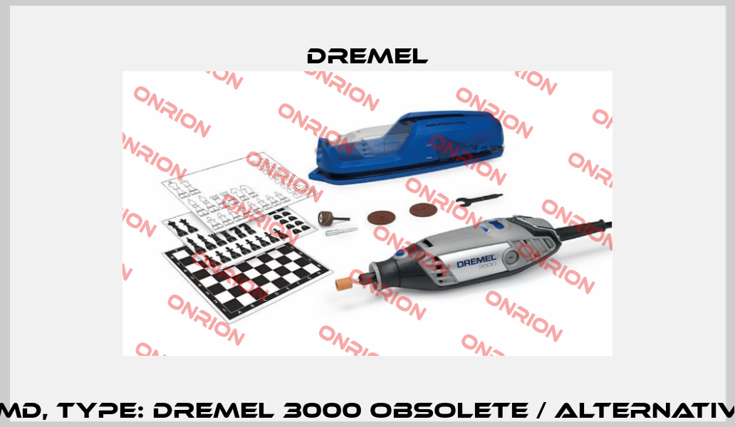P/N: F0133000MD, Type: DREMEL 3000 obsolete / alternative F0133000JA Dremel