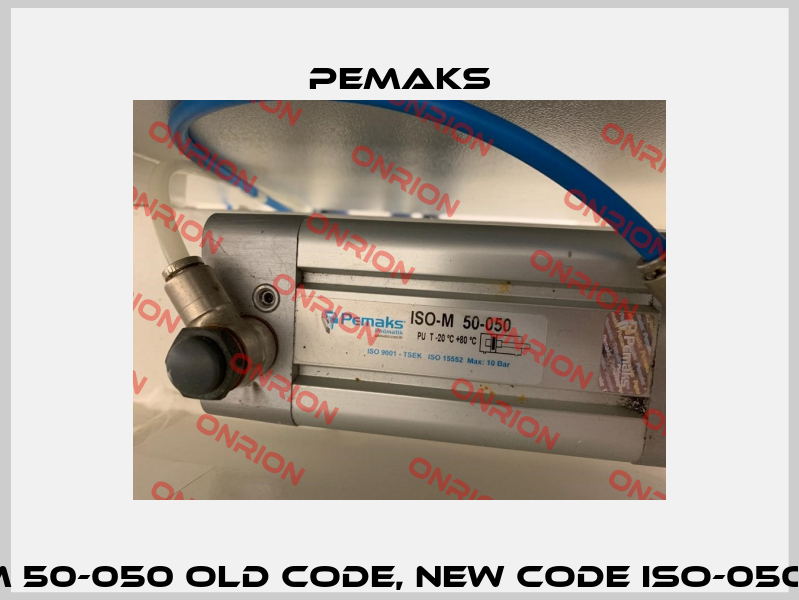 ISO-M 50-050 old code, new code ISO-050-SAY Pemaks