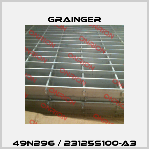 49N296 / 23125S100-A3 Grainger