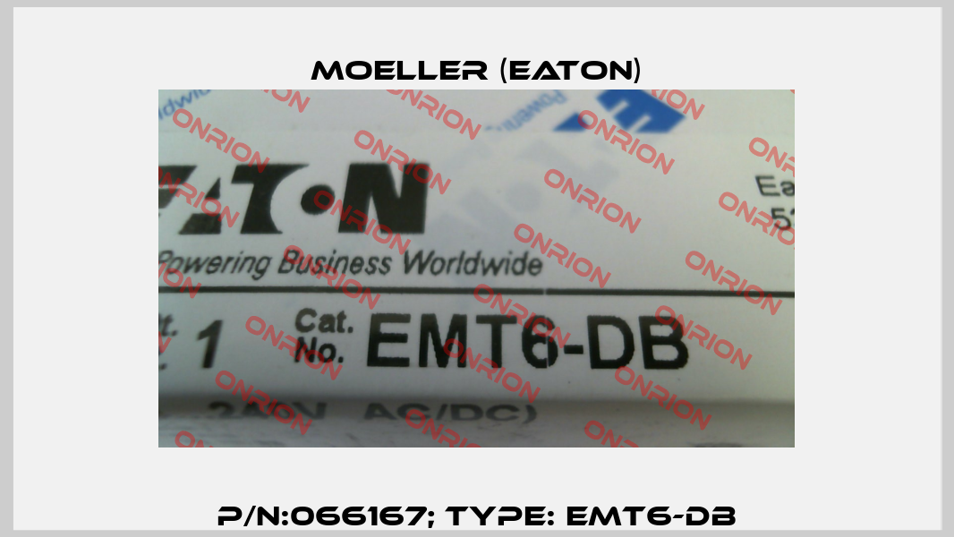 p/n:066167; Type: EMT6-DB Moeller (Eaton)